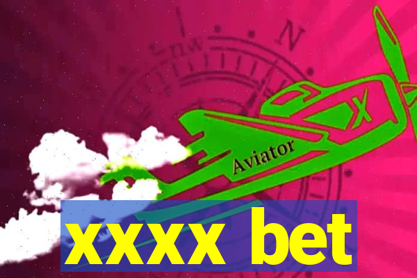 xxxx bet